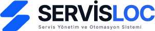 Servisloc Servis Yönetim ve Otomasyon Sistemi